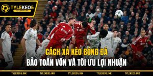 Cách Xả Kèo Bóng Đá Bảo Toàn Vốn Và Tối Ưu Lợi Nhuận